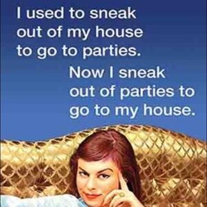 Novelty Magnet - Sneak out of parties, NWT (For Bundles Only)